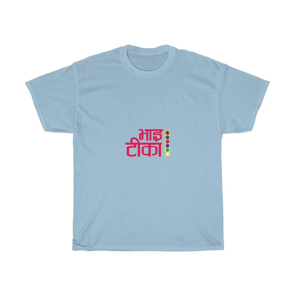 BHAI TIKA T-Shirt