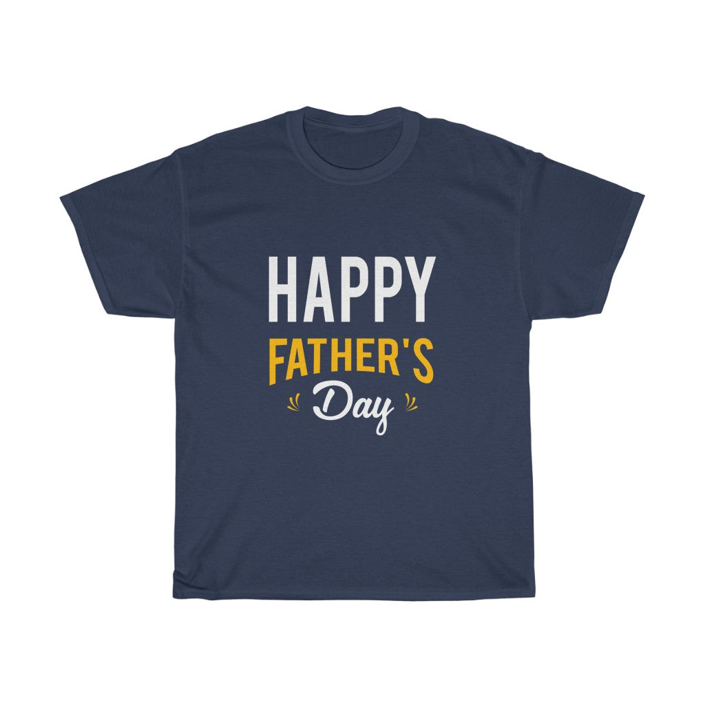 HAPPY FATHER'S DAY T-SHIRT