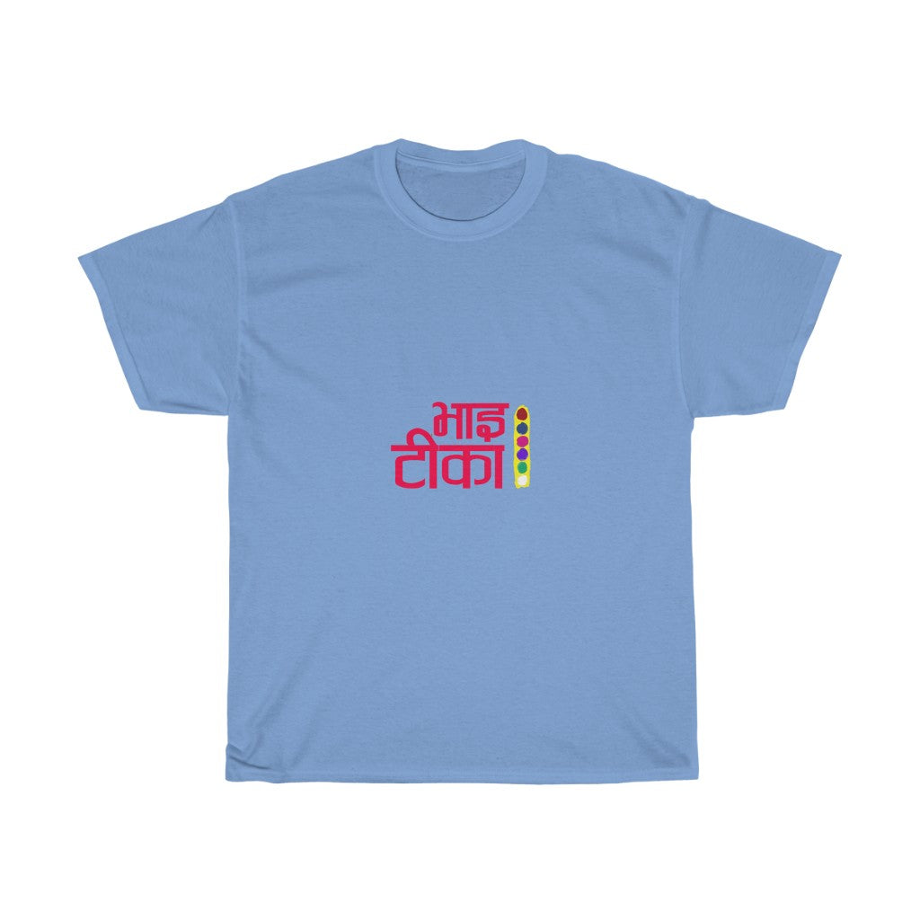 BHAI TIKA T-Shirt