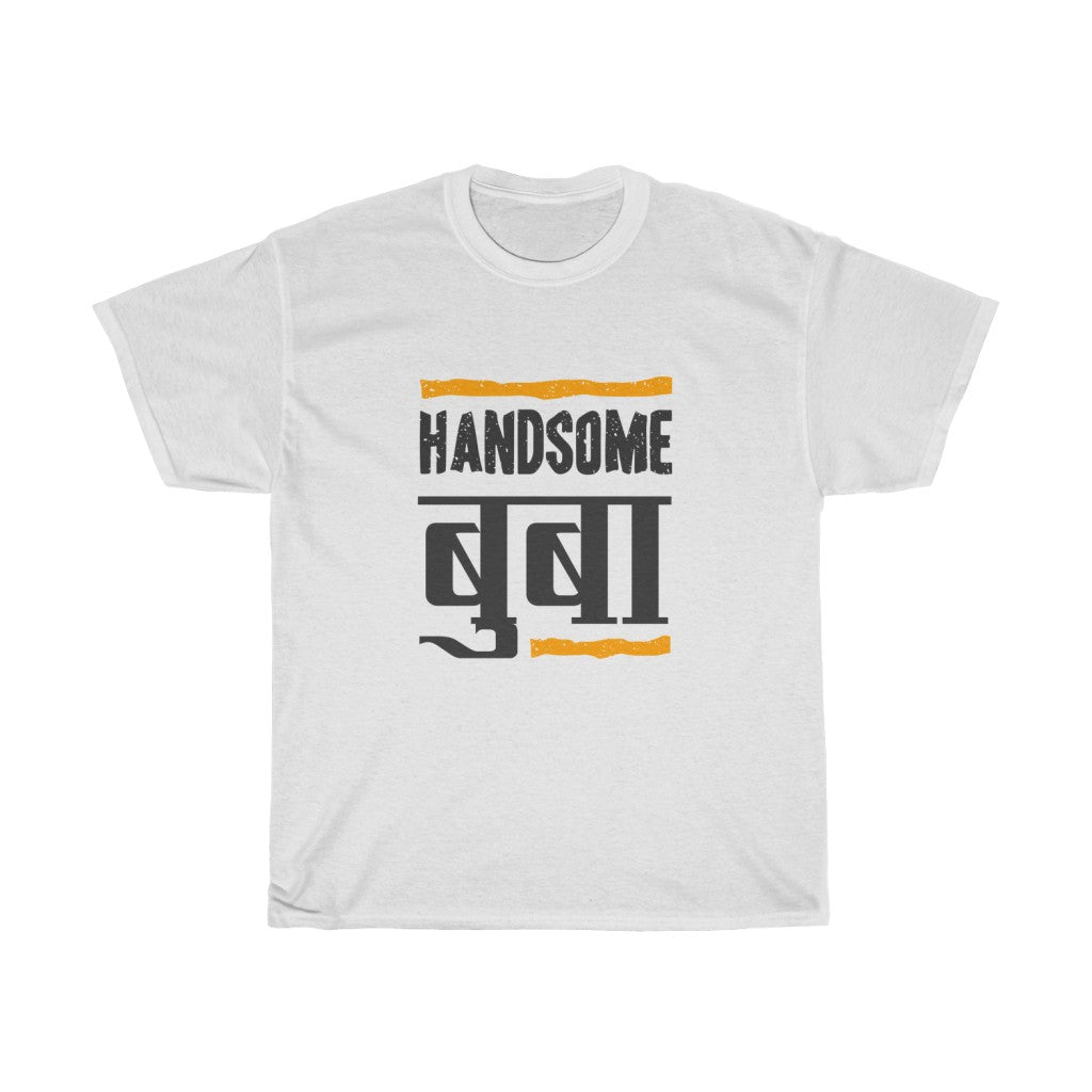 Handsome Dad T-shirt