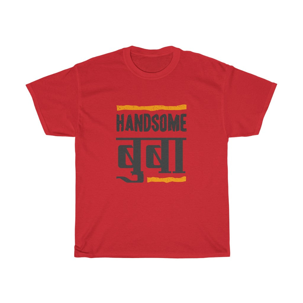 Handsome Dad T-shirt